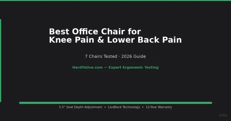 Best Office Chair for Knee Pain and Lower Back Pain Together (2026)