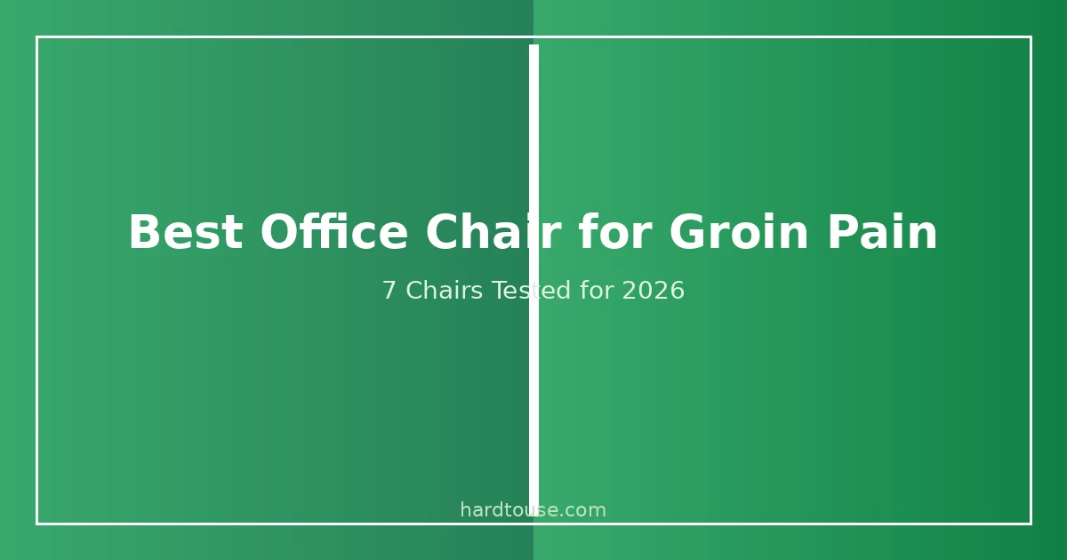 Best office chair for groin pain — 7 ergonomic chairs tested for sitting comfort in 2026