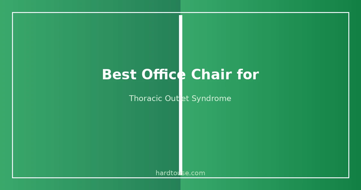 Best office chair for thoracic outlet syndrome with adjustable armrests and forward tilt for nerve relief